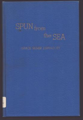 Book - Spun from the Sea by Grace Miner Lippincott 
