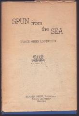 Book - Spun from the Sea by Grace Miner Lippincott