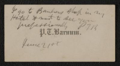 Calling card: Calling card for P.T. Barnum with additional writing, June 21st, no year