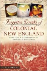 Forgotten Drinks of Colonial New England: From Flips & Rattle-Skulls to Switchel & Spruce Beer 