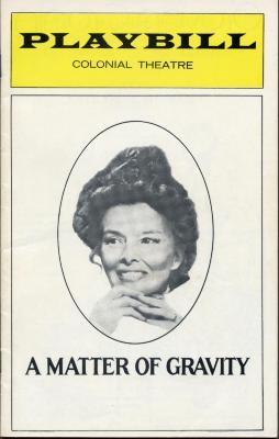 Playbill A Matter of Gravity Colonial Theatre, NY